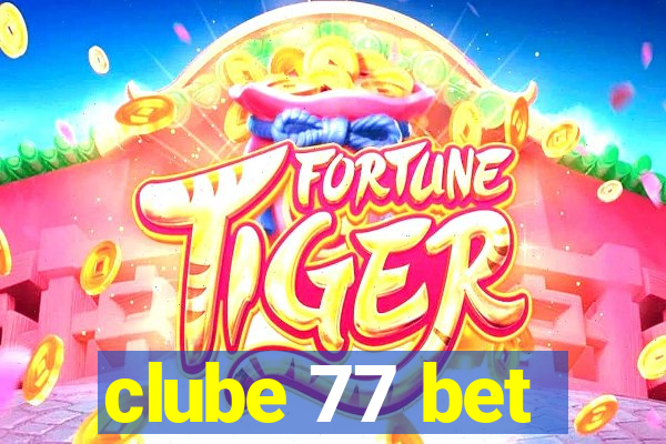 clube 77 bet